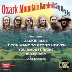 Ozark Mountain Daredevils : Ozark Mountain Daredevils Sing Their Best